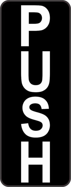 1.5in x 4in Push Door Sticker Business Sign Vinyl Decal Stickers Signs Decals