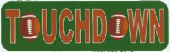 10in x 3in Touchdown Football Bumper magnet magnetic  magnets Vinyl Car