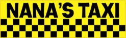 10in x 3in Nanas Taxi Bumper magnets Vinyl  magnet