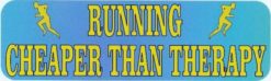 10in x 3in Running Cheaper Than Therapy Bumper Sticker Bumper Decal Stickers Decals