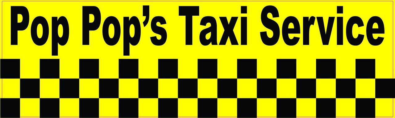 10in x 3in Pop Pop's Taxi Service Bumper Sticker Car Decal Vinyl Window Stickers Decals