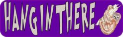 10in x 3in Hang In There Vinyl Bumper Sticker Car Decal Window Stickers Decals