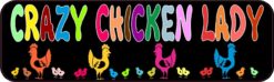 10in x 3in Crazy Chicken Lady Bumper Sticker Window Decal Vinyl Stickers Decals