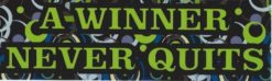10in x 3in Winner Never Quits Vinyl Bumper magnet Car  magnetic