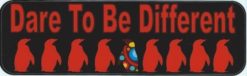 10in x 3in Dare to Be Different Bumper Sticker Penguin Decal Win