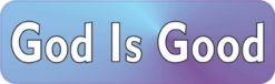 10in x 3 God Is Good Car Bumper Stickers Decals Window Sticker Decal Jesus