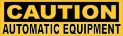 Caution Automatic Equipment Sticker