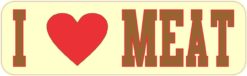 10in x 3in I love Meat Funny Bumper Sticker Decal Window Car Stickers Vinyl Decals