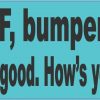 Blue Back Off Bumper Humper Magnet