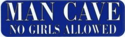 10 inx 3in Man Cave No Girls Sign Bumper Stickers Car Window Sticker Decal Decals