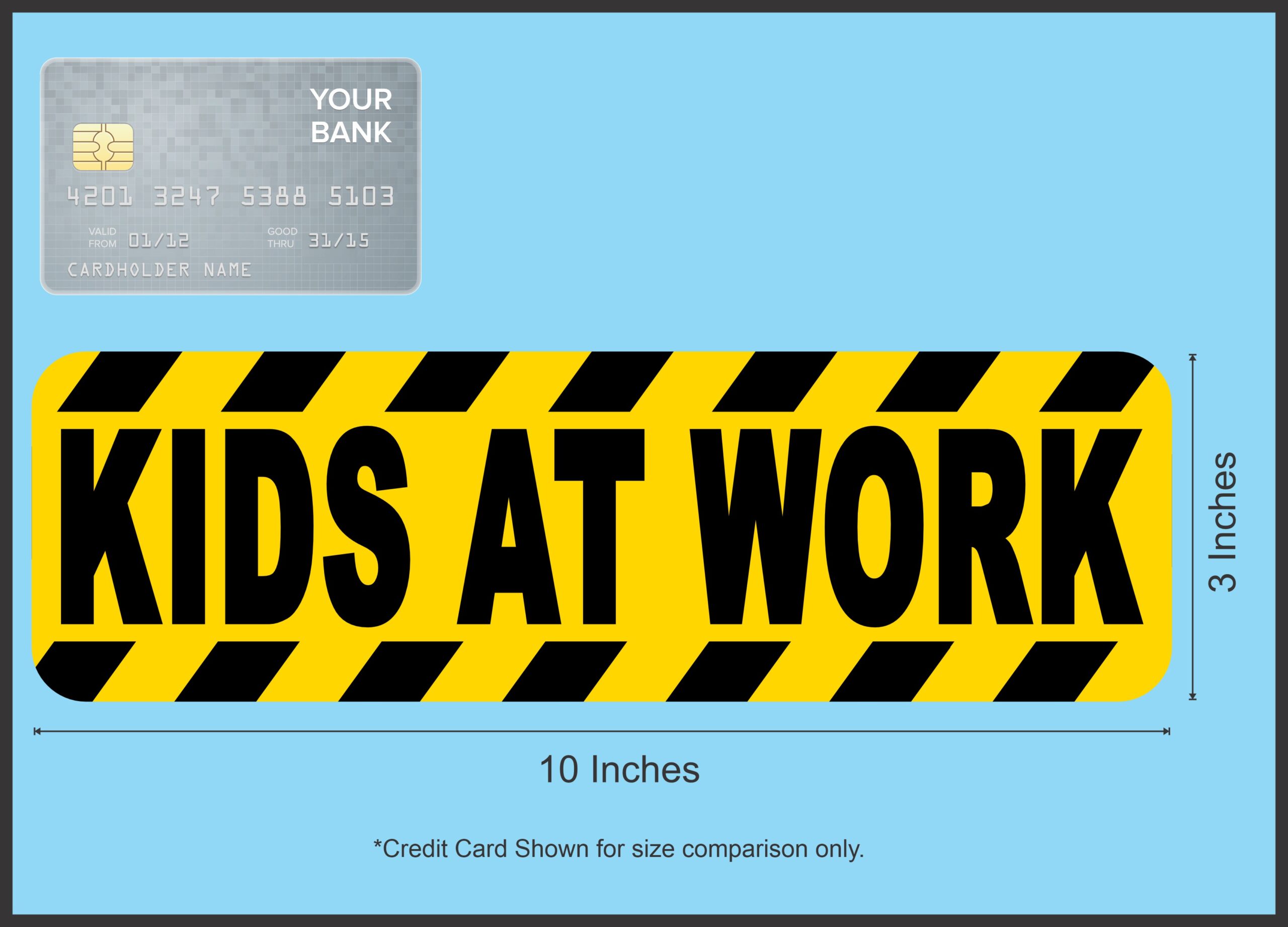 10in x 3in Kids At Work magnet magnetic Truck magnets Vinyl Car