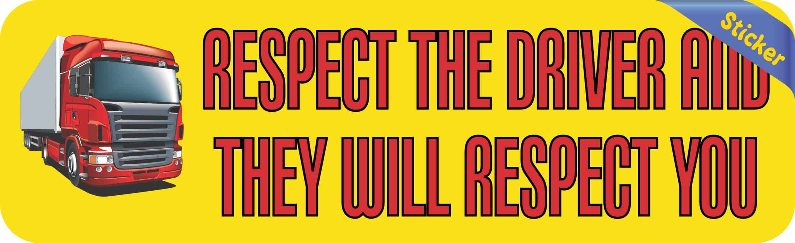 10in x 3in Respect Truck Drivers Bumper Sticker - Image 3