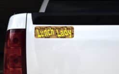 10in x 3in Lunch Lady Bumper magnet Truck magnetic  magnets Car Vinyl