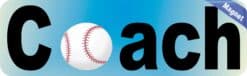 10in x 3in Baseball Coach Bumper magnet  Car Truck magnetic  magnets