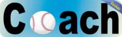 10in x 3in Baseball Coach Bumper Sticker Decal Car Truck Window Decals Stickers