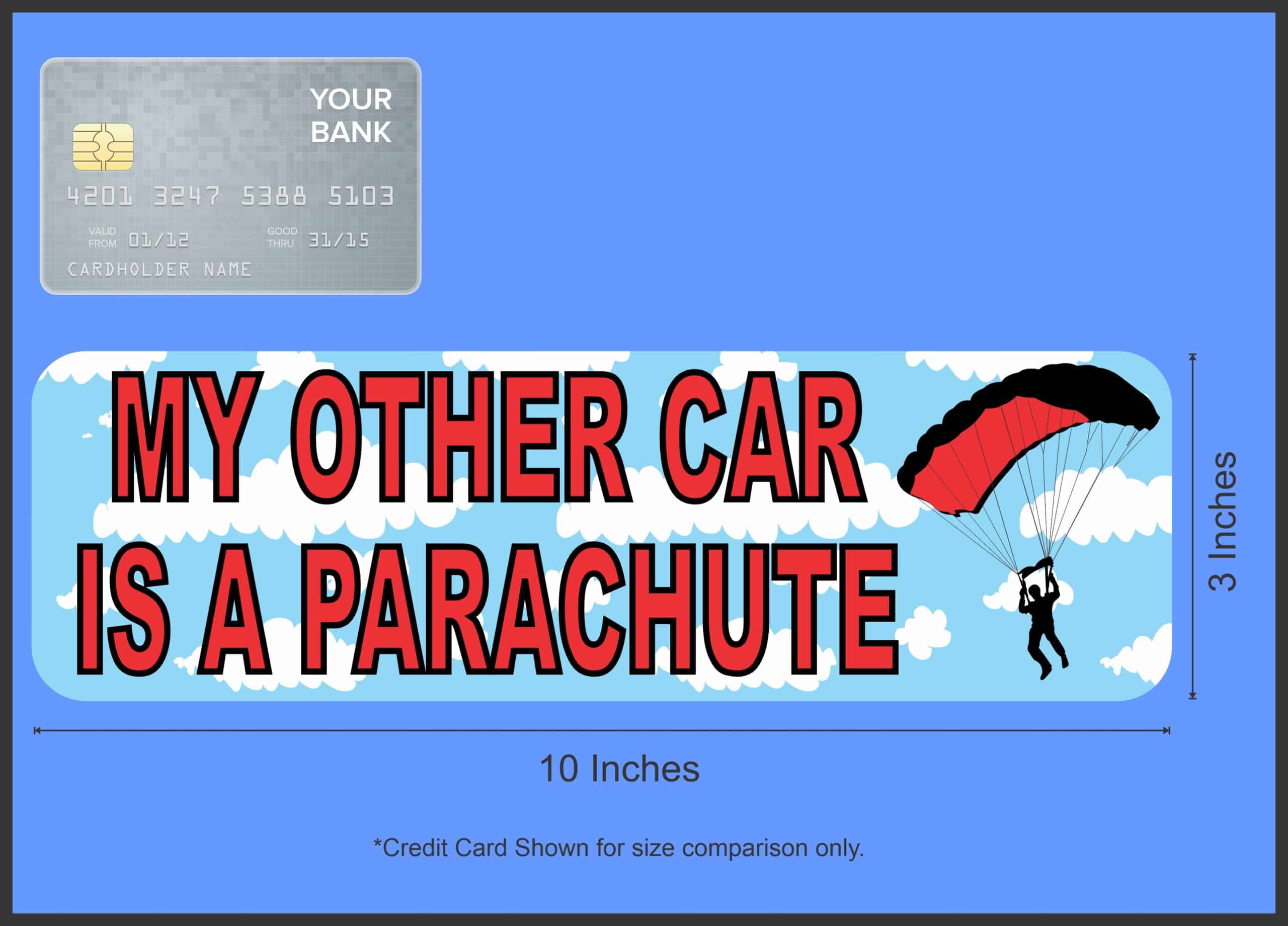 10in x 3in My Other Car Is Parachute Bumper Sticker Car Decal Stickers Window Decals