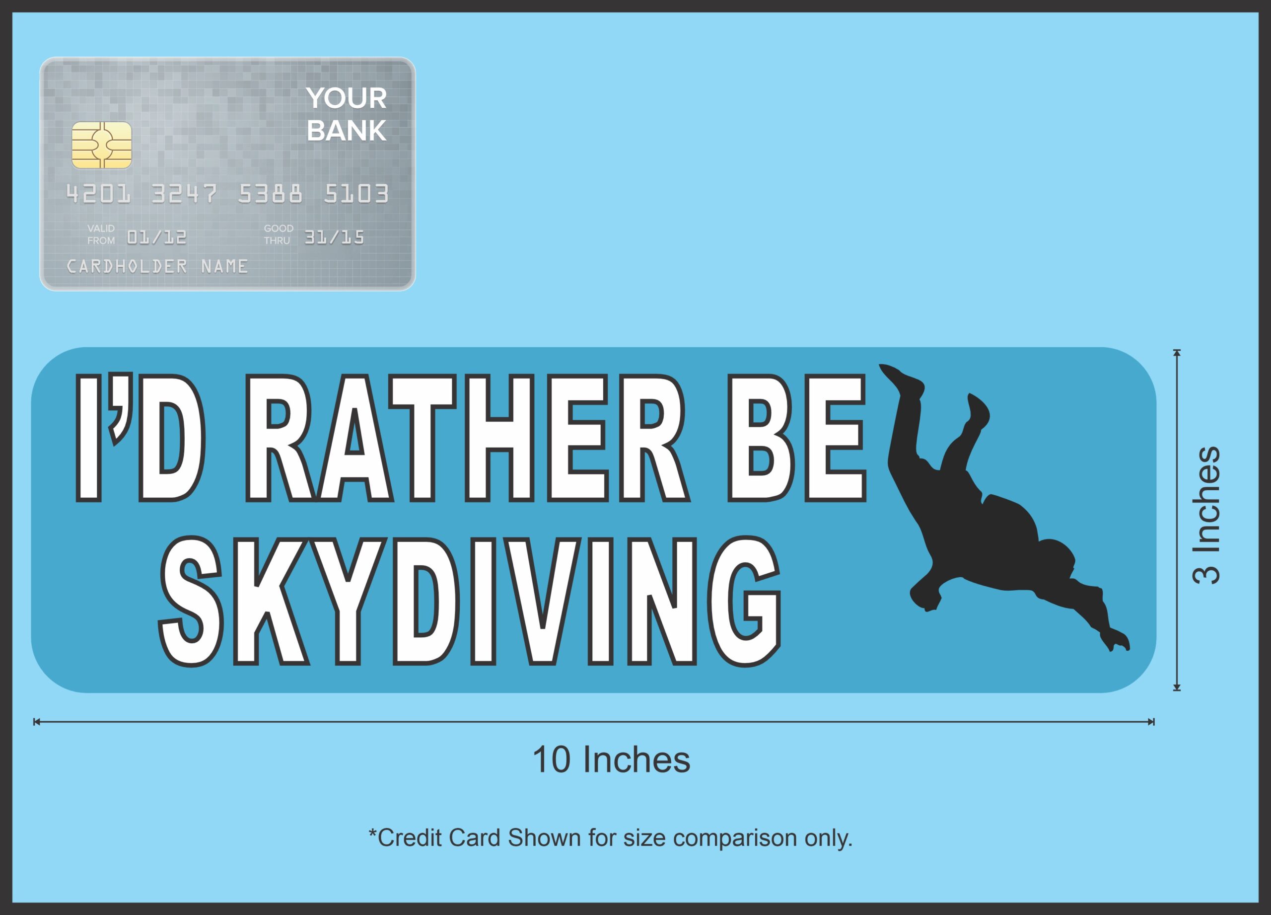 10in x 3in I'd Rather Be Skydiving Bumper Sticker Decal Stickers Window Car Decals