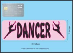 10in x 3in Dancer Vinyl Bumper magnet  Car magnetic  Truck magnets