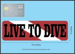 10in x 3in Live to Dive Vinyl Bumper Sticker Decal Car Window De