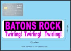 10in x 3in Batons Rock Twirling Bumper Sticker Vinyl Decal Window Stickers Decals
