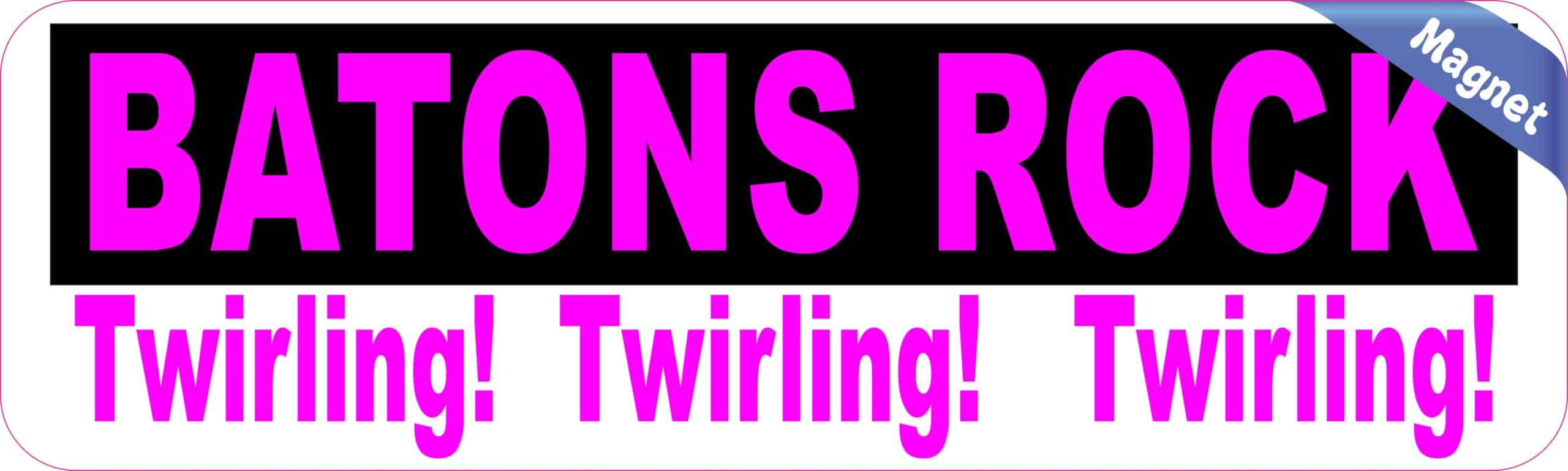 10in x 3in Batons Rock Twirling Bumper magnet Vinyl magnetic magnets