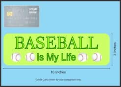 10in x 3in Baseball Is My Life Bumper Sticker Vinyl Decal Window
