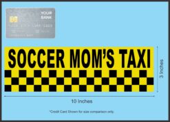 10in x 3in Soccer Mom's Taxi Bumper Sticker Vinyl Decal Window Stickers Decals
