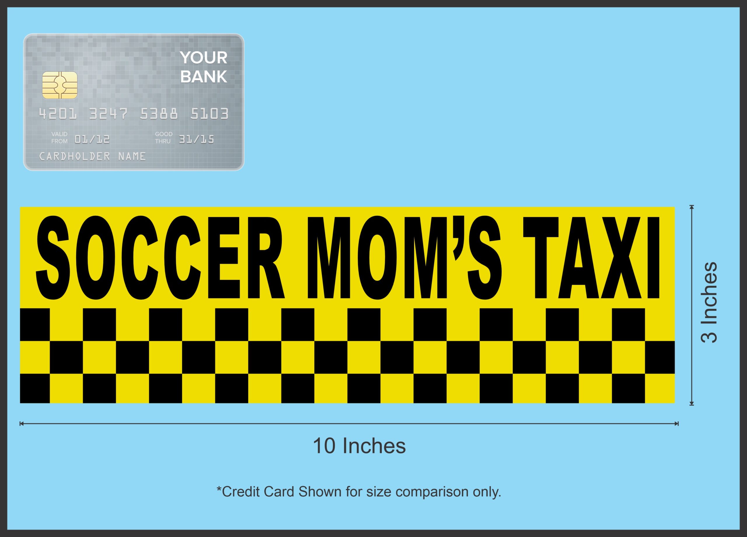 10in x 3in Soccer Mom's Taxi Bumper Sticker Vinyl Decal Window Stickers Decals