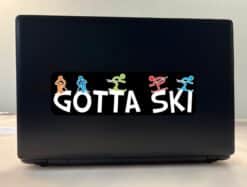 10in x 3in Gotta Ski Skiing Bumper Sticker Vinyl Decal Window St