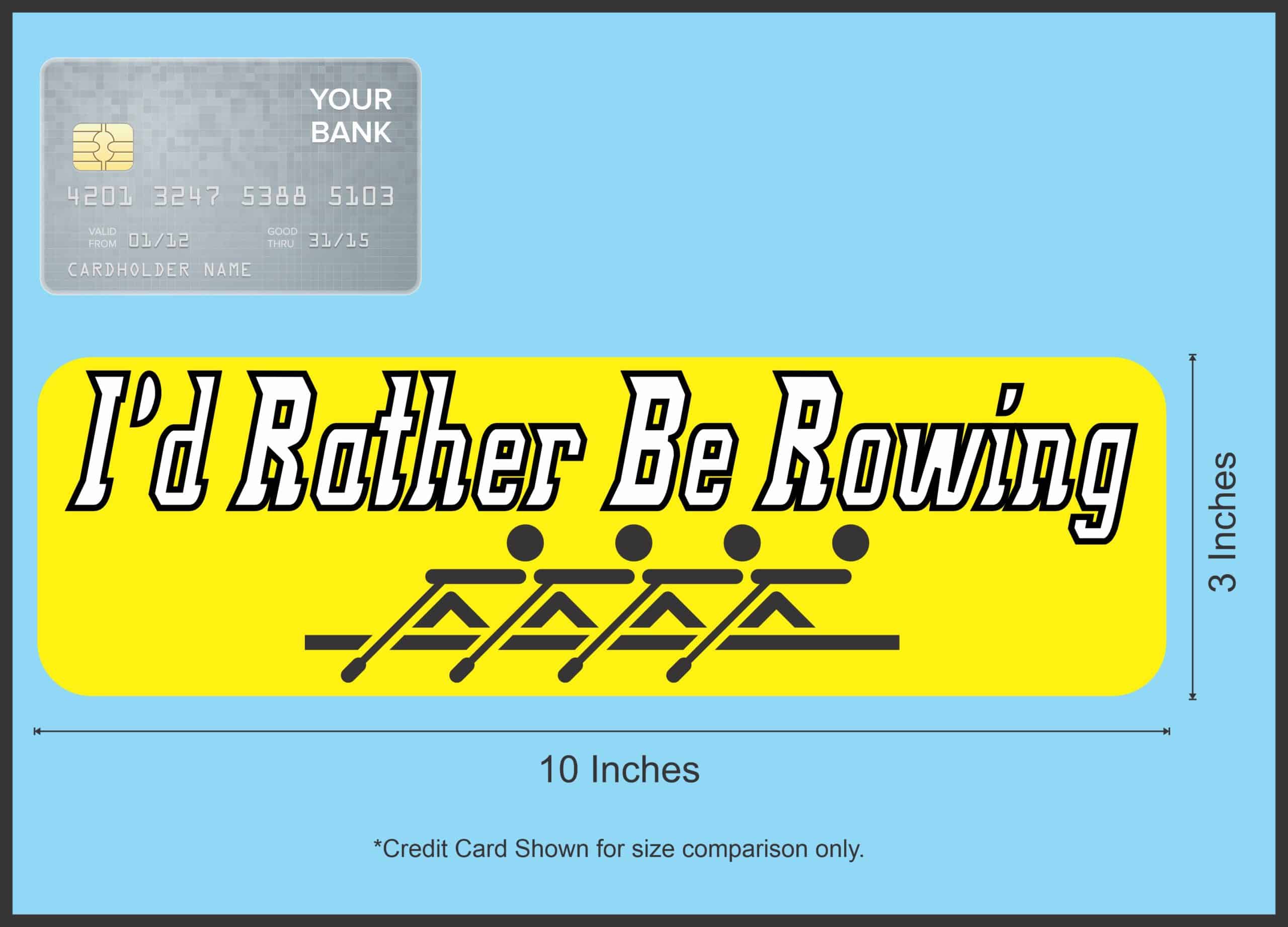 10in x 3in Id Rather Be Rowing Bumper Sticker Vinyl Decal Window - Image 7