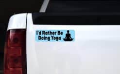 10in x 3in Id Rather Be Doing Yoga Bumper Sticker