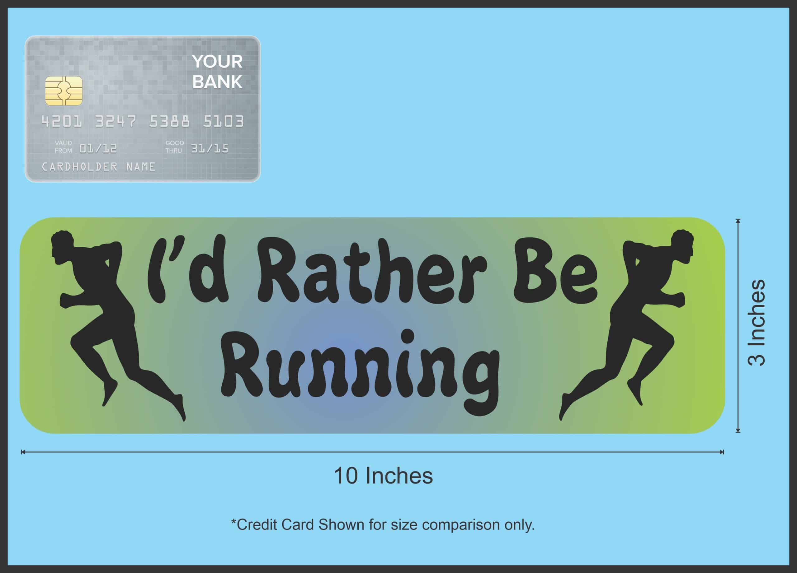 10in x 3in I'd Rather Be Running Bumper Sticker Decal Runner Vin - Image 6