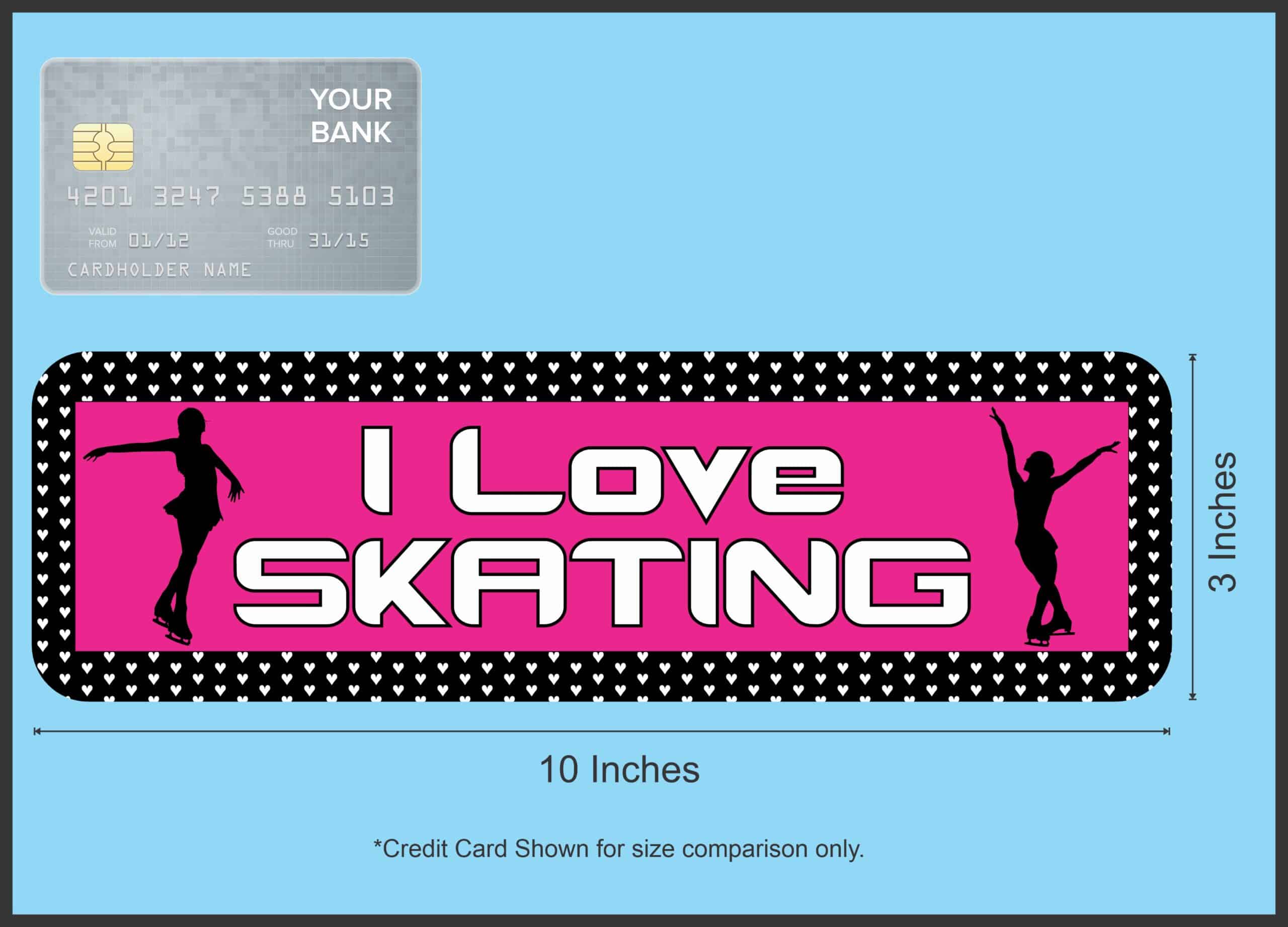 10in x 3in I Love Skating Sports Magnet Magnetic Vehicle Sign