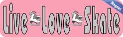 Alternative view of 10in x 3in Live Love Skate Ice Skating Sports Magnet Magnetic Vehicle Sign