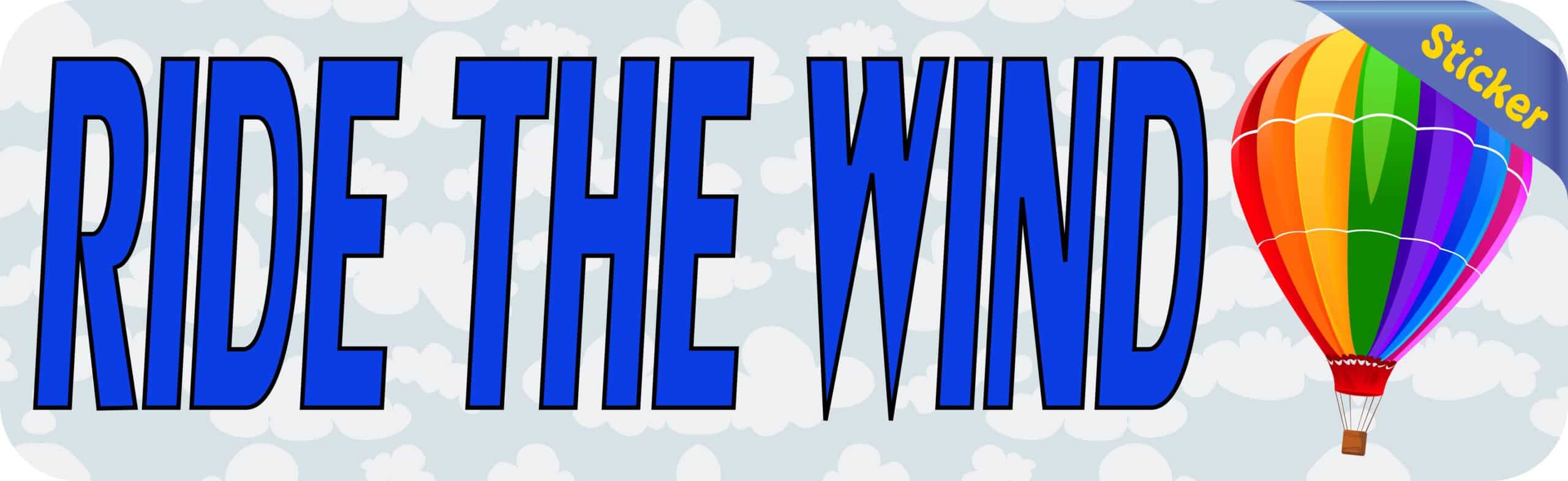 10in x 3in Ride The Wind Ballooning Bumper Sticker Window Stickers Vinyl Decals Car Decal