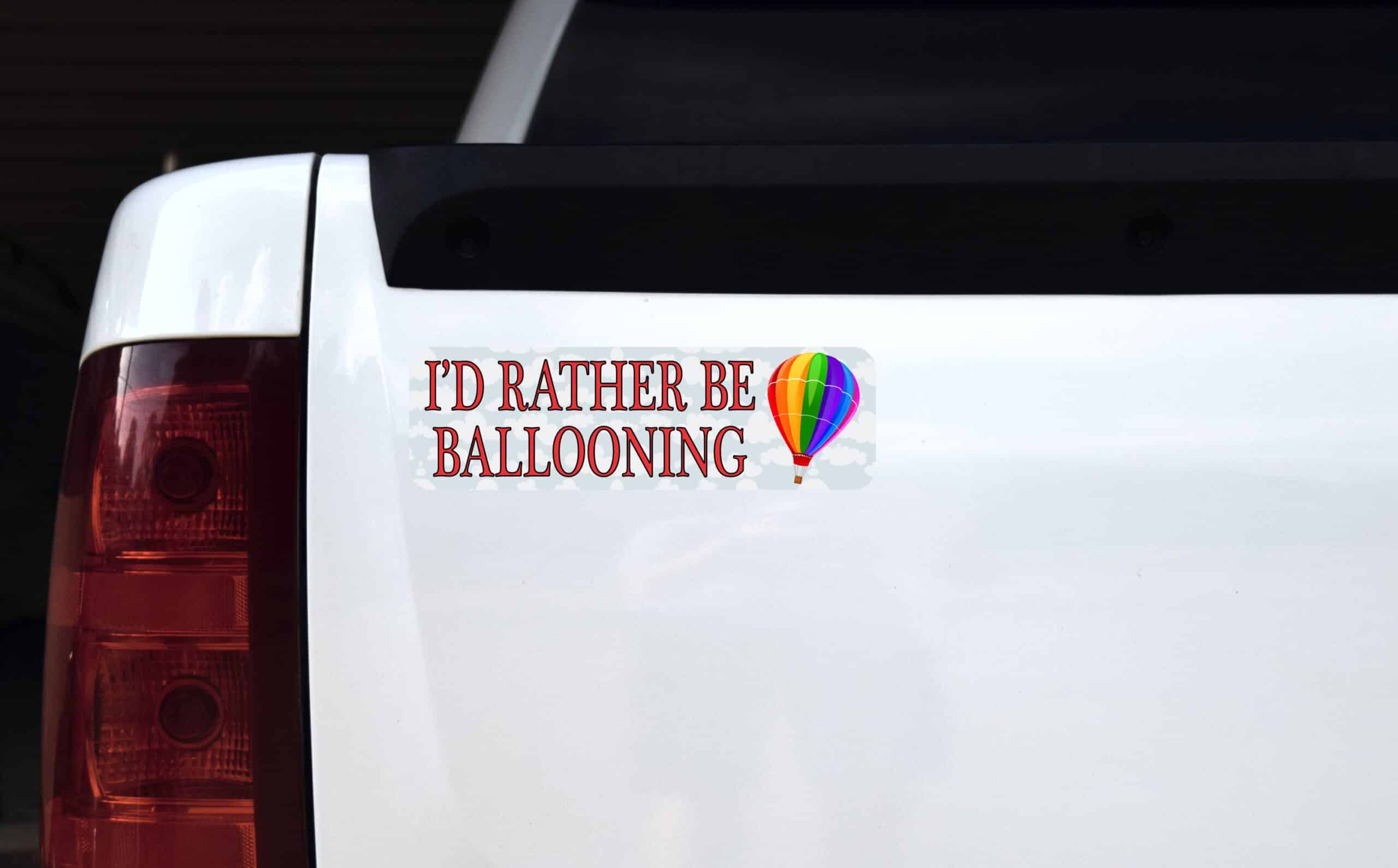 10in x 3in Id Rather Be Ballooning Sports Bumper Sticker Vinyl Window Decal
