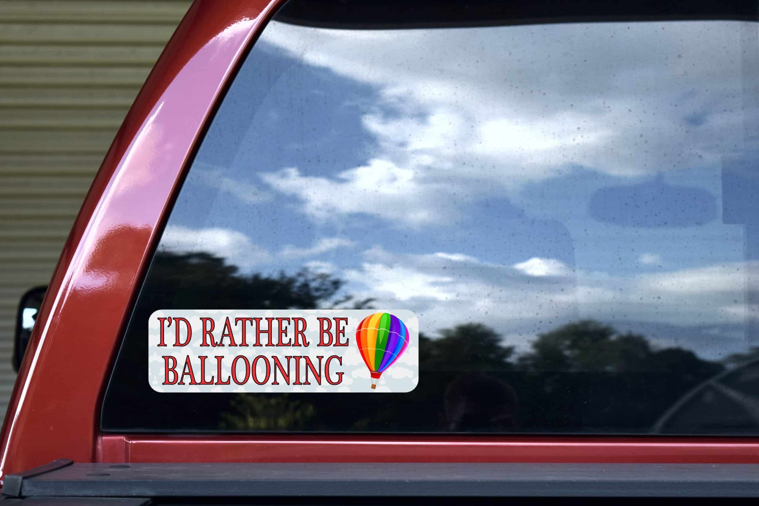 10in x 3in Id Rather Be Ballooning Sports Bumper Sticker Vinyl Window Decal
