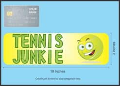 10in x 3in Tennis Junkie Vinyl Bumper magnet Car Truck magnetic magnet