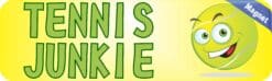 10in x 3in Tennis Junkie Vinyl Bumper magnet  Car Truck magnetic magnet