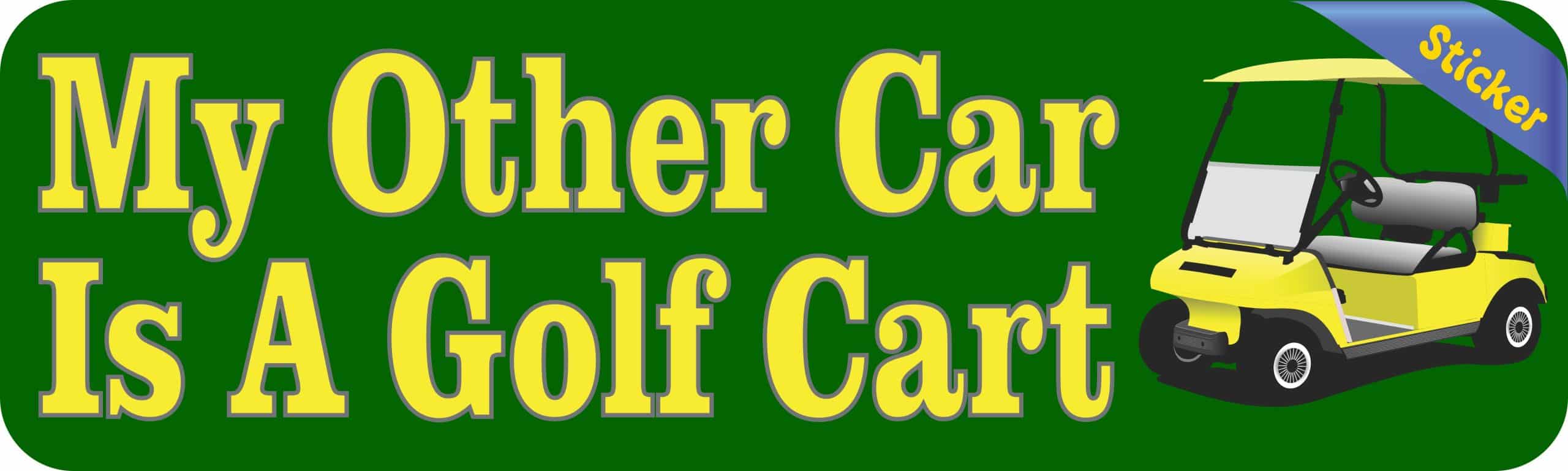 10in x 3in My Other Car Is Golf Cart Bumper Stickers Window Decals Decal Sticker - Image 2