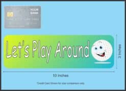 10in x 3in Lets Play Around Bumper Stickers window decals decal sticker golf balls