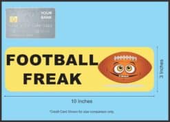 10in x 3in Football Freak Bumper magnets magnetic magnet footballs