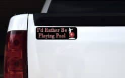 10in x 3in Id Rather Be Playing Pool Bumper magnet magnetic Car magnets