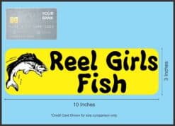 10in x 3in Reel Girls Fish Bass Vinyl Bumper Sticker Window Decal Stickers Decals