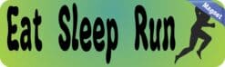 10in x 3in Eat Sleep Run Running Bumper magnet magnetic magnets Car