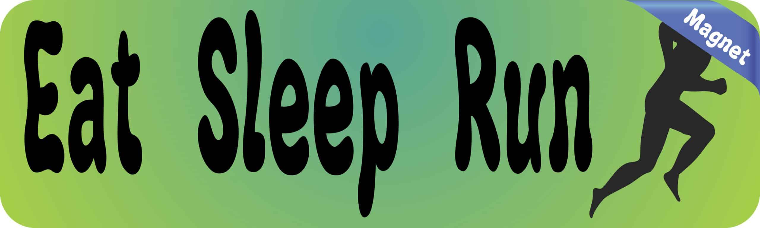 10in x 3in Eat Sleep Run Running Bumper magnet magnetic magnets Car