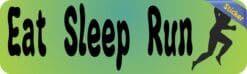 10in x 3in Eat Sleep Run Running Bumper Sticker Window Decal Stickers Car Decals
