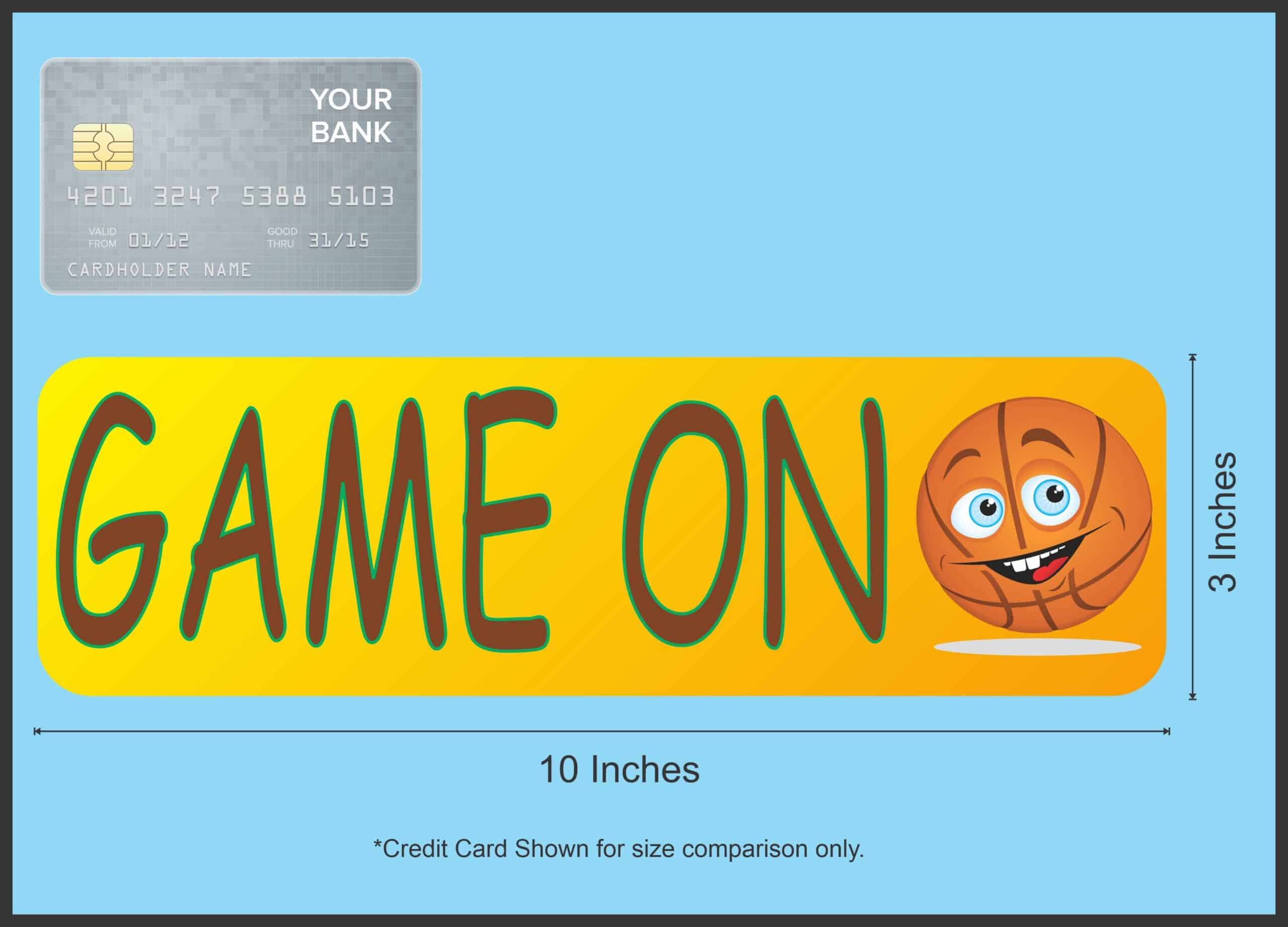 10in x 3in Game On Basketball Bumper magnet Car magnetic Vinyl magnets