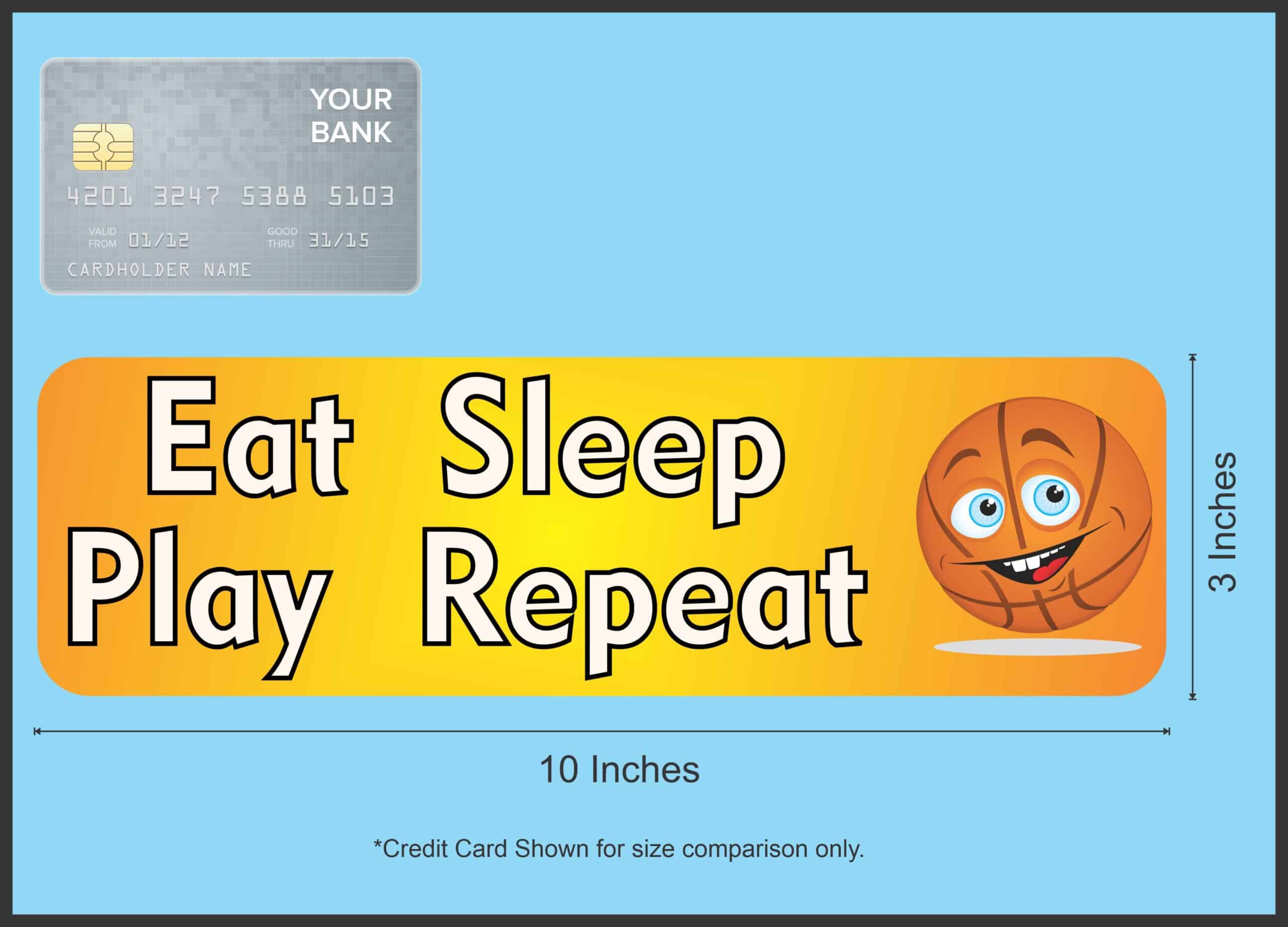 10in x 3in Eat Sleep Play Basketball Bumper magnet magnetic magnets