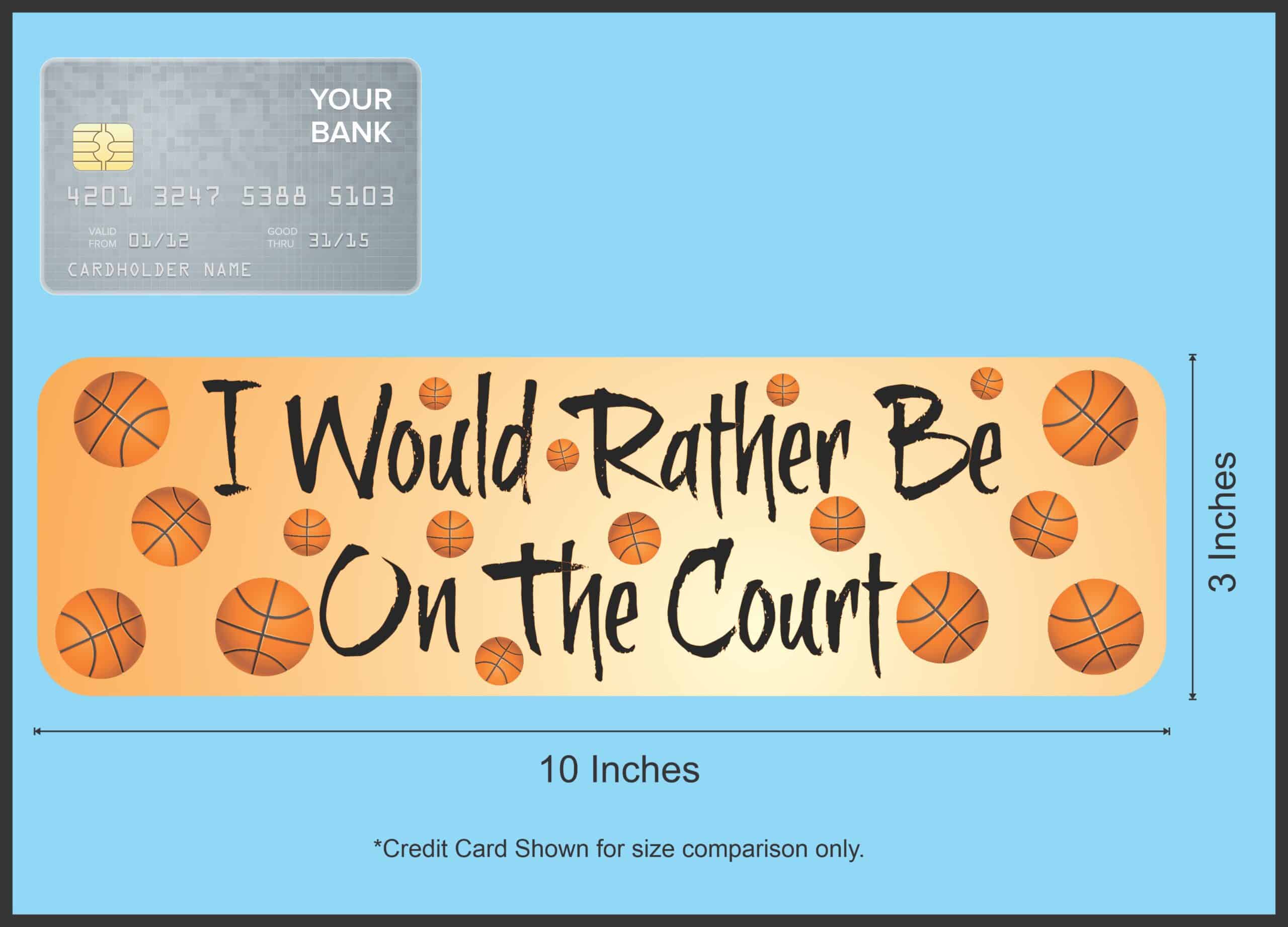 10in x 3 in Rather Be Court Basketball Bumper Sticker Decal Window Decals Stickers